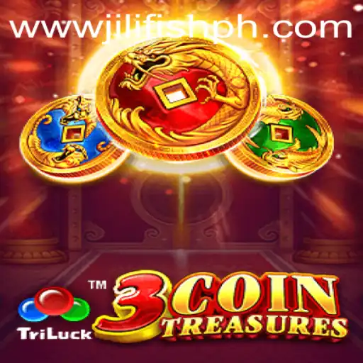 Explore the Thrilling World of 3CoinTreasures on JILIFISH.COM