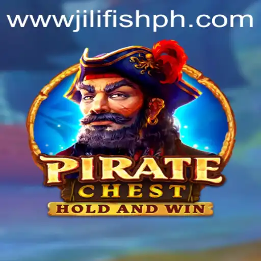 PirateChest: Dive into the Exciting World of Treasures with JILIFISH.COM