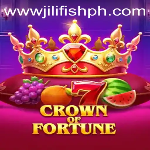 CrownofFortune: Dive into an Enchanting Adventure with JILIFISH.COM
