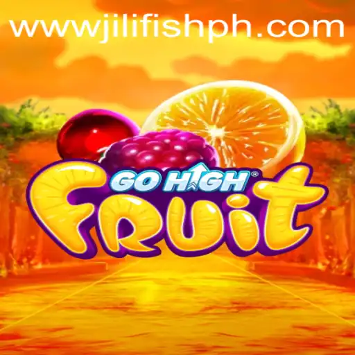 Discover the Thrilling World of GoHighFruit: A New Sensation by JILIFISH.COM