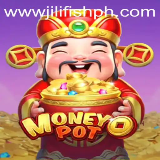 Exploring the Exciting World of MoneyPot by JILIFISH.COM