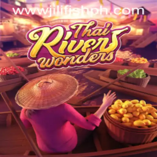 Exploring the Exciting World of ThaiRiverWonders and JILIFISH.COM